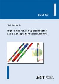 Produktbild: High Temperature Superconductor Cable Concepts for Fusion Magnets