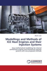 Produktbild: Modellings and Methods of ICE Heat Engines and their Injection Systems