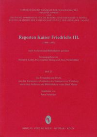 Die Urkunden und Briefe aus den Kurmainzer Beständen des Bayerischen Staatsarchivs in Würzburg sowie den Archiven und Bibliotheken der Stadt Mainz