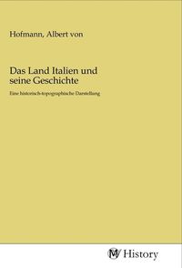 Bild vom Artikel Das Land Italien und seine Geschichte vom Autor 
