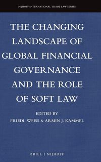 Produktbild: The Changing Landscape of Global Financial Governance and the Role of Soft Law