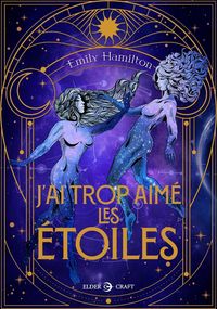 Produktbild: J'ai trop aim&eacute; les &eacute;toiles