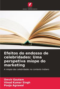 Produktbild: Efeitos do endosso de celebridades: Uma perspetiva m&iacute;ope do marketing