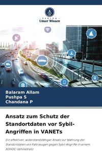 Produktbild: Ansatz zum Schutz der Standortdaten vor Sybil-Angriffen in VANETs