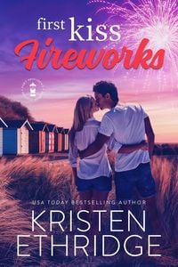 Produktbild: First Kiss Fireworks: A Sweet 4th of July Story of Faith, Love, and Small-Town Holidays (Holiday Hearts Romance, #5)