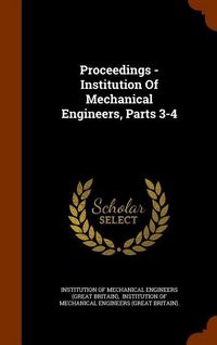 Produktbild: Proceedings - Institution Of Mechanical Engineers, Parts 3-4