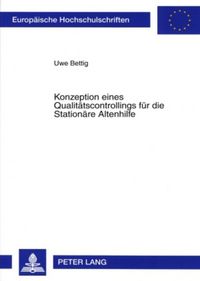Produktbild: Konzeption eines Qualit&auml;tscontrollings f&uuml;r die Station&auml;re Altenhilfe