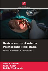 Produktbild: Reviver rostos: A Arte da Prostodontia Maxilofacial