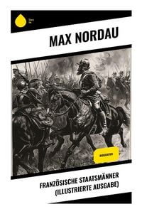 Produktbild: Franz&ouml;sische Staatsm&auml;nner (Illustrierte Ausgabe)