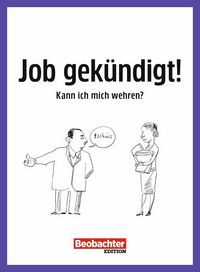 Produktbild: Job gek&uuml;ndigt! Kann ich mich wehren?