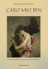 Produktbild: Caro mio Ben. L'Opera e il suo destino