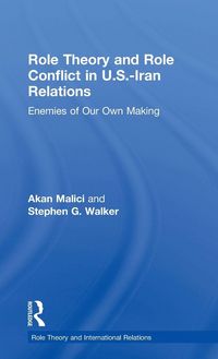 Produktbild: Role Theory and Role Conflict in U.S.-Iran Relations