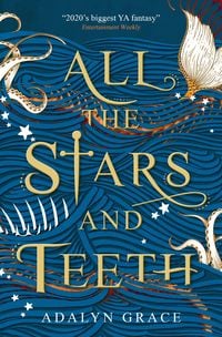 Bild vom Artikel All the Stars and Teeth vom Autor Adalyn Grace