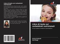 Produktbild: Libro di testo sui carboidrati nutrizionali