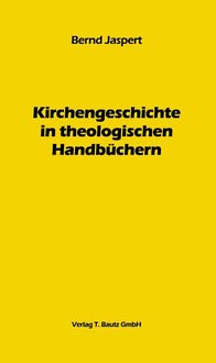 Produktbild: Kirchengeschichte in theologischen Handb&uuml;chern