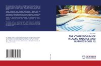 Produktbild: The Compendium Of Islamic Finance and Business (vol Ii)