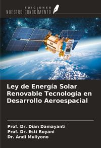 Produktbild: Ley de Energ&iacute;a Solar Renovable Tecnolog&iacute;a en Desarrollo Aeroespacial