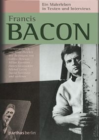 Produktbild: Francis Bacon &ndash; Ein Malerleben in Texten und Interviews