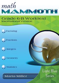 Produktbild: Math Mammoth Grade 6-B Worktext, International Version