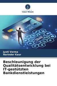 Produktbild: Beschleunigung der Qualit&auml;tsentwicklung bei IT-gest&uuml;tzten Bankdienstleistungen
