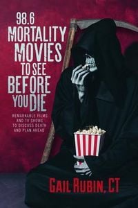 Produktbild: 98.6 Mortality Movies to See Before You Die