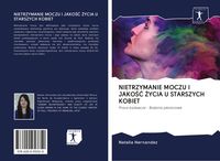 Produktbild: Nietrzymanie Moczu I Jako&iquest;&iquest; &iquest;ycia U Starszych Kobiet