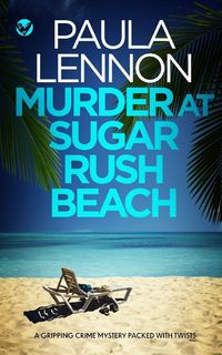 Produktbild: MURDER AT SUGAR RUSH BEACH a gripping crime mystery packed with twists