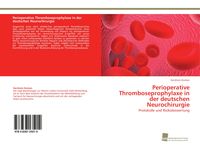 Produktbild: Perioperative Thromboseprophylaxe in der deutschen Neurochirurgie