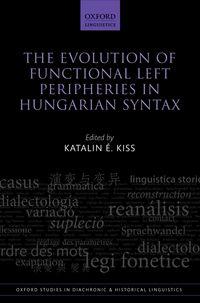 Produktbild: The Evolution of Functional Left Peripheries in Hungarian Syntax