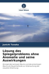 Produktbild: L&ouml;sung des Spiegelproblems ohne Anomalie und seine Auswirkungen