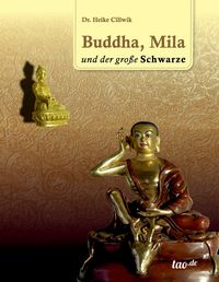 Produktbild: Dr. Cillwik, H: Buddha, Mila und der gro&szlig;e Schwarze