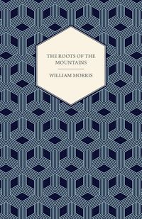 Produktbild: The Roots of the Mountains (1890)