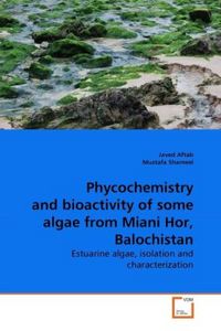 Produktbild: Aftab, J: Phycochemistry and bioactivity of some algae from