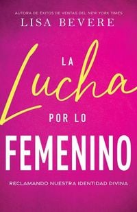 Produktbild: La Lucha Por Lo Femenino