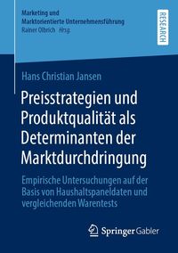 Produktbild: Preisstrategien und Produktqualit&auml;t als Determinanten der Marktdurchdringung
