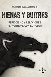Produktbild: Hienas y buitres : periodismo y relaciones pervertidas con el poder