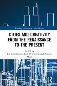 Produktbild: Cities and Creativity from the Renaissance to the Present