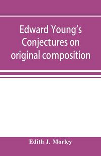 Produktbild: Edward Young's Conjectures on original composition