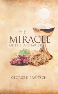 Produktbild: The Miracle of the Eucharist