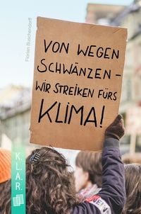 Produktbild: Von wegen schw&auml;nzen  wir streiken f&uuml;rs Klima!