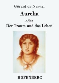 Produktbild: Aurelia oder Der Traum und das Leben