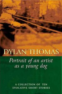 Produktbild: Thomas, D: Portrait of the Artist as a Young Dog