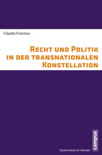 Produktbild: Recht und Politik in der transnationalen Konstellation