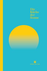 Produktbild: Die K&uuml;che der Sonne