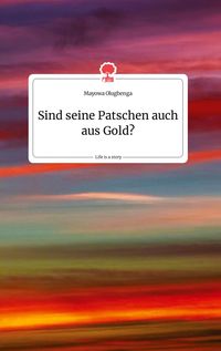 Produktbild: Sind seine Patschen auch aus Gold? Life is a Story - story.one