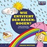 Bild vom Artikel CD WISSEN Junior - KIDS Academy - Wie entsteht der Regenbogen? vom Autor Annegret Augustin