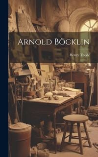 Produktbild: Arnold B&ouml;cklin