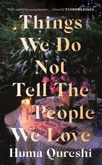 Produktbild: Things We Do Not Tell the People We Love