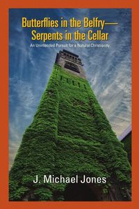 Produktbild: Butterflies in the Belfry -- Serpents in the Cellar