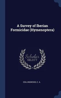 Produktbild: A Survey of Iberian Formicidae (Hymenoptera)